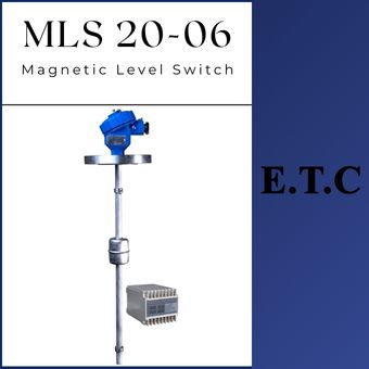 Magnetic Level Switch Type MLS 20-06  Magnetic Level Switch Type MLS 20-06 Magnetic Level Switch MLS 20-06