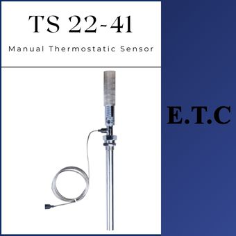 Manual Thermostatic Sensor TS Type 22-41  Manual Thermostatic Sensor TS Type 22-41 Manual Thermostatic Sensor TS Type 22-41