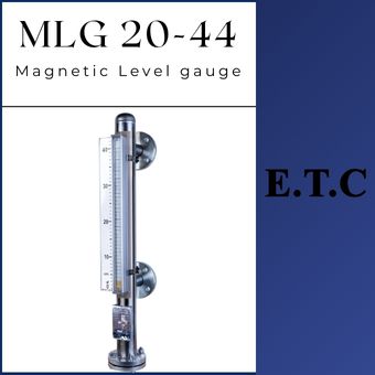 Magnetic Level Gauge MLG 20-44  Magnetic Level Gauge MLG 20-44 Magnetic Level Gauge Type MLG 20-44