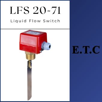 Liquid Flow Switch LFS 20-71  Liquid Flow Switch LFS 20-71 Liquid Flow Switch Type LFS 20-71
