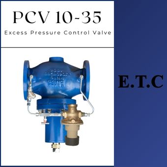 Excess Pressure Control Valve PCV Type 10-35  Excess Pressure Control Valve PCV Type 10-35 Excess Pressure Control Valve PCV Type 10-35