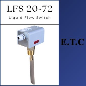 Liquid Flow Switch LFS 20-72  Liquid Flow Switch LFS 20-72 Liquid Flow Switch type LFS 20-72