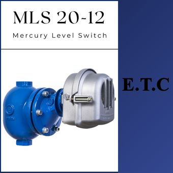 Mercury Level Switch Type MLS 20-12  Mercury Level Switch Type MLS 20-12 Mercury Level Switch Type MLS 20-12